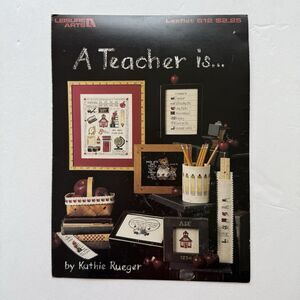 Vtg Leisure Arts A Teacher is… Kathie Rueger Cross Stitch Pattern Leaflet 612